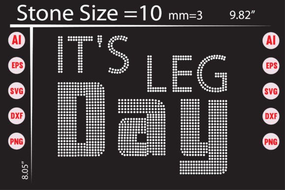 It's Leg Day Rhinestone Templates Design